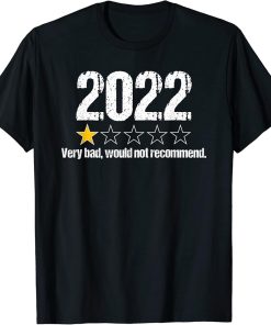 2022 Rating, One Star Rating, Very Bad, Would Not Recommend T-Shirt